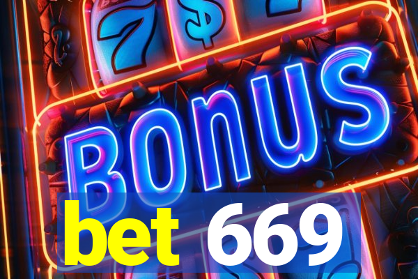 bet 669