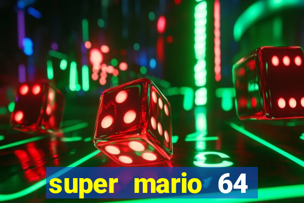 super mario 64 beta apk