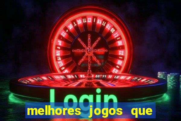 melhores jogos que pagam dinheiro de verdade