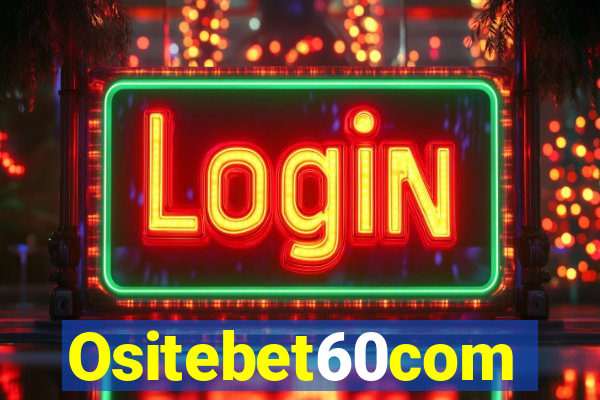 Ositebet60com