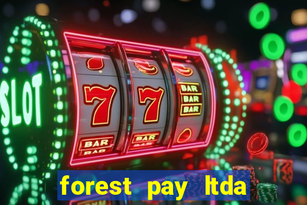 forest pay ltda plataforma de jogos