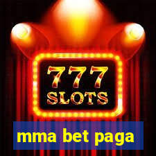 mma bet paga