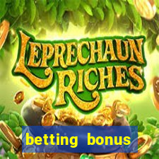 betting bonus without deposit