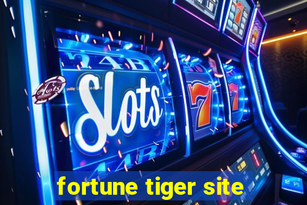 fortune tiger site