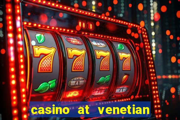 casino at venetian macao macau