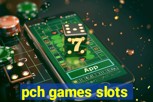 pch games slots