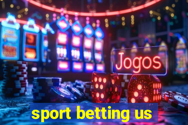 sport betting us