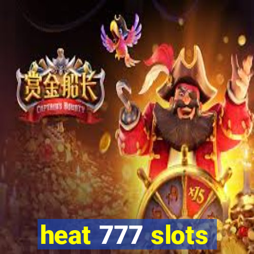 heat 777 slots