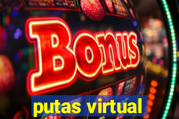 putas virtual