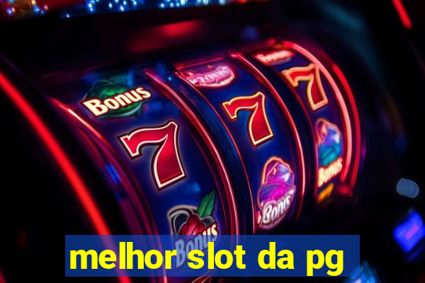 melhor slot da pg