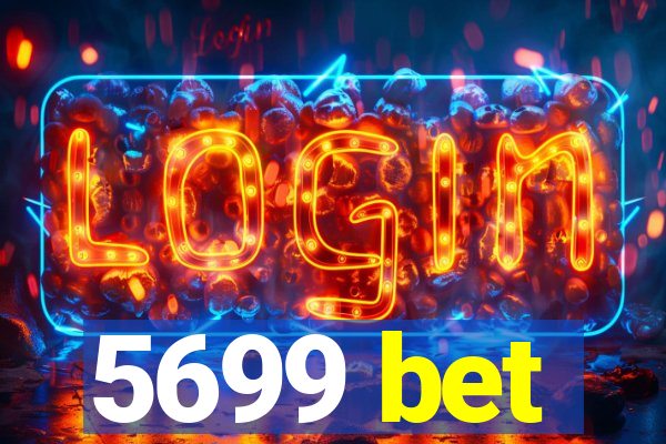 5699 bet