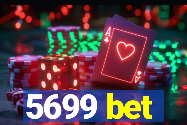 5699 bet