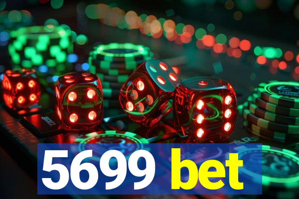 5699 bet