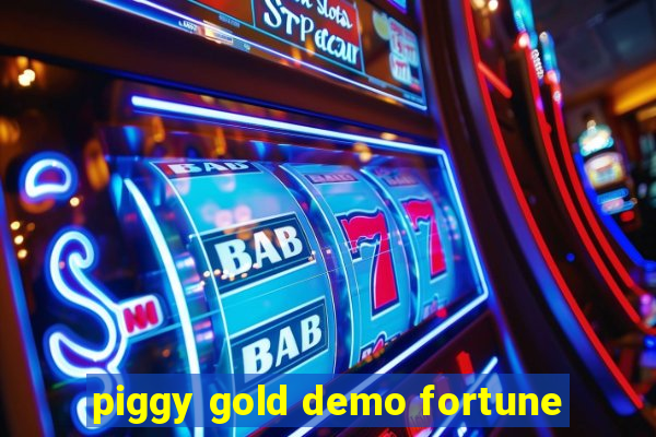 piggy gold demo fortune