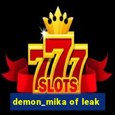 demon_mika of leak