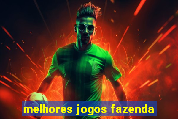 melhores jogos fazenda