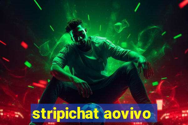 stripichat aovivo