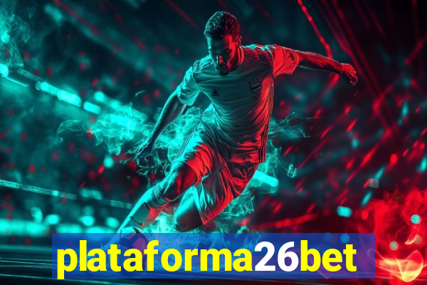 plataforma26bet