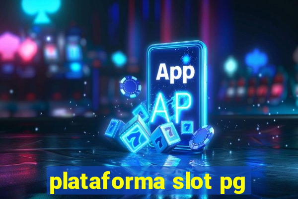 plataforma slot pg