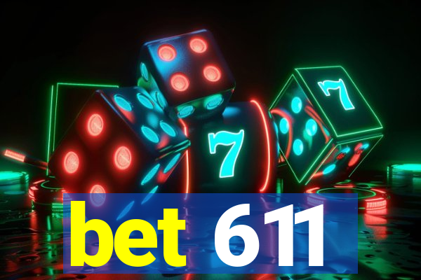 bet 611