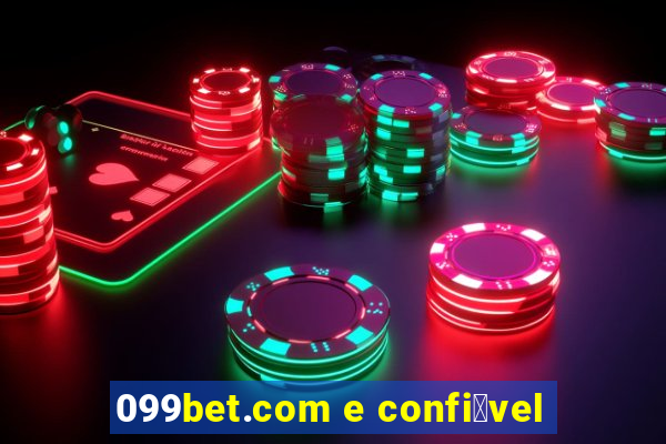 099bet.com e confi谩vel