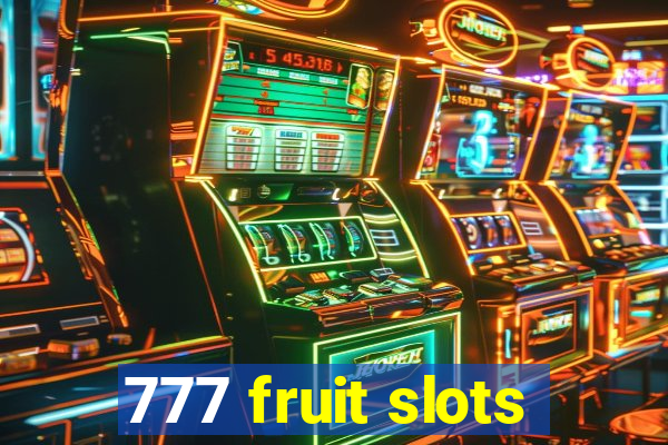 777 fruit slots