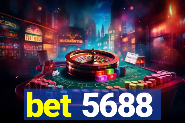 bet 5688