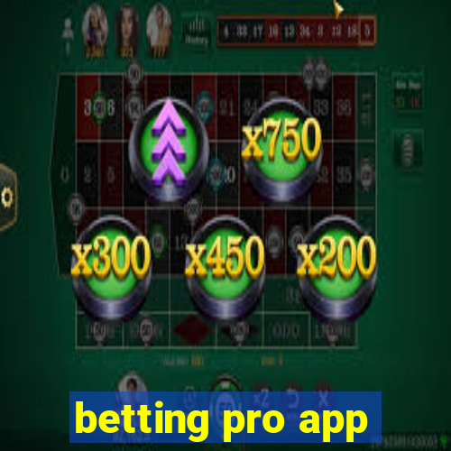 betting pro app