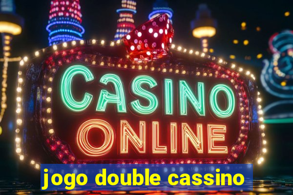 jogo double cassino