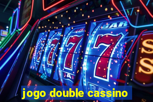 jogo double cassino