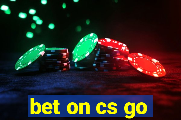 bet on cs go