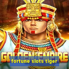 fortune slots tiger