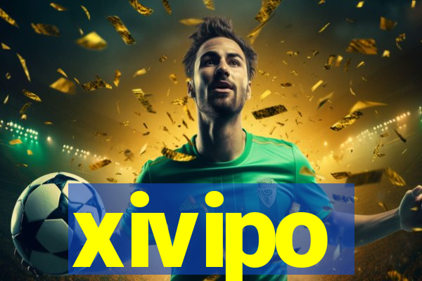 xivipo