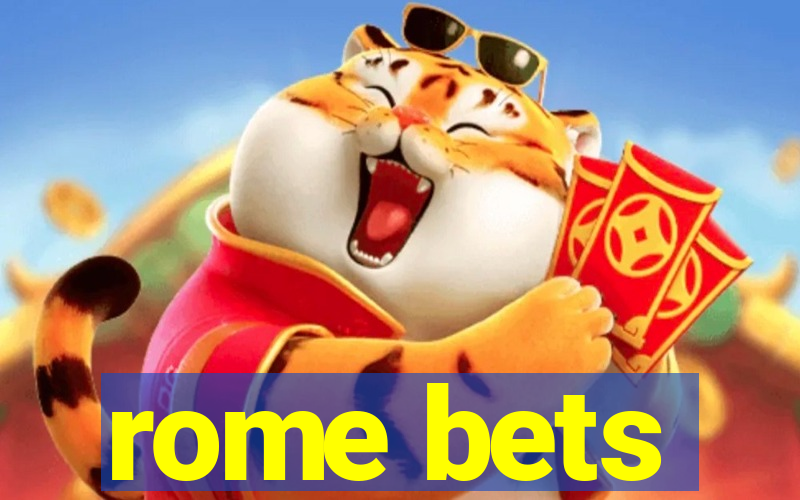 rome bets