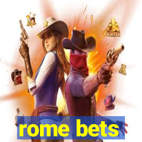 rome bets