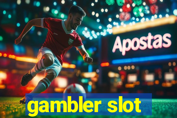 gambler slot