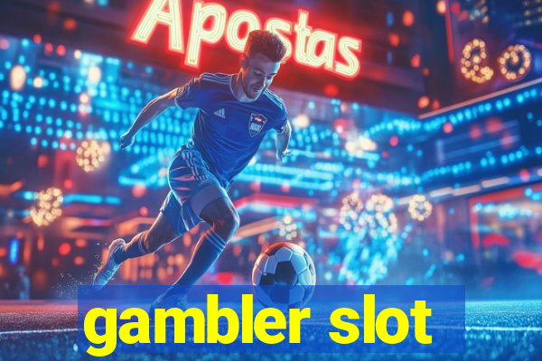 gambler slot