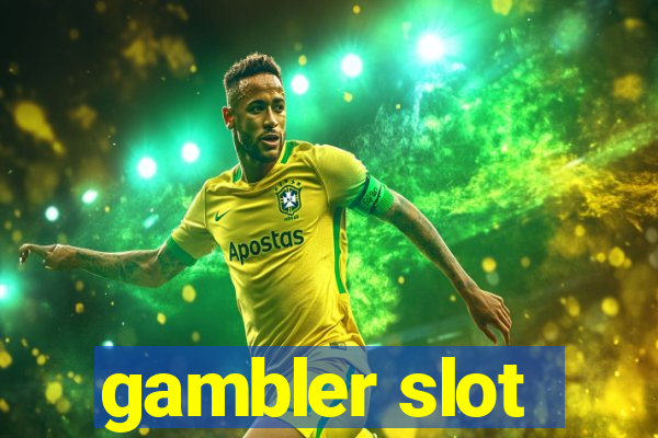 gambler slot