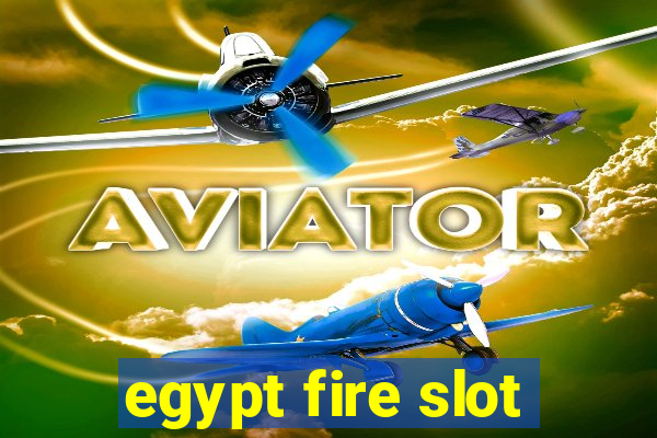 egypt fire slot