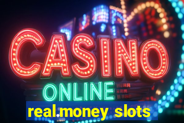 real.money slots