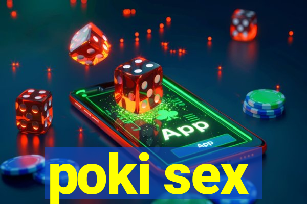 poki sex