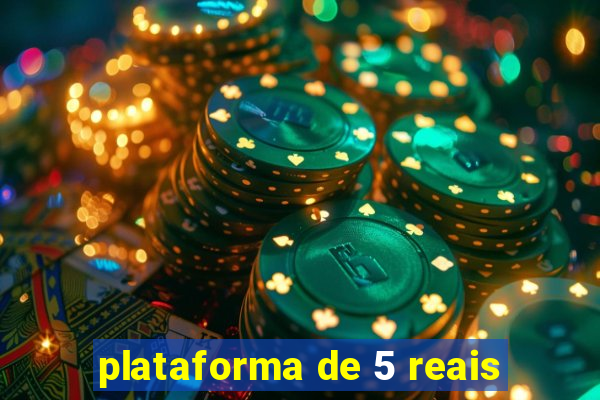 plataforma de 5 reais