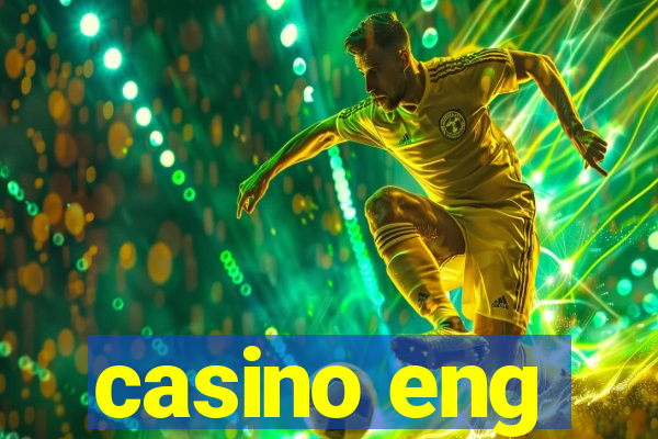 casino eng