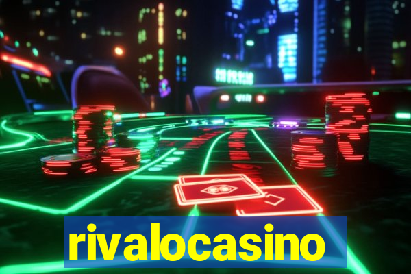 rivalocasino