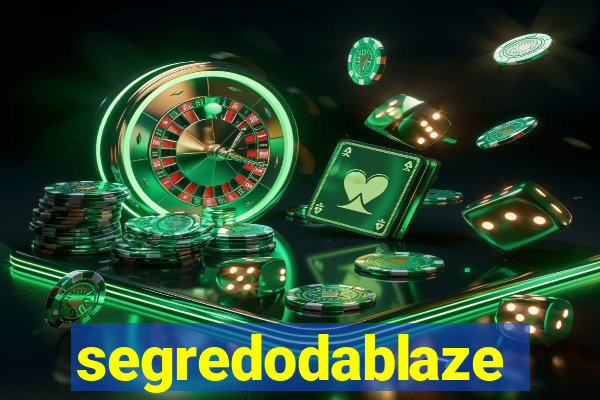 segredodablaze