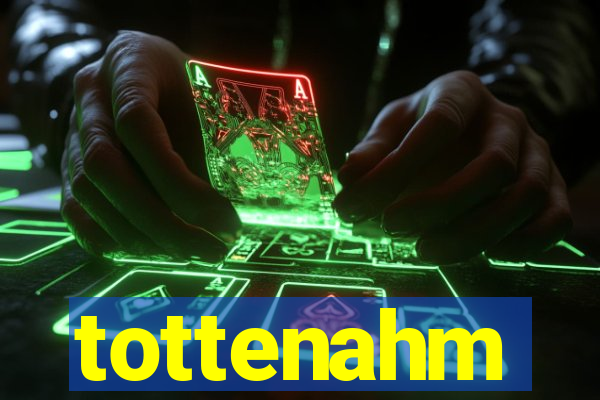 tottenahm