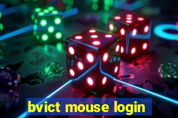 bvict mouse login