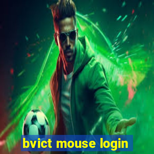 bvict mouse login