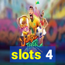 slots 4