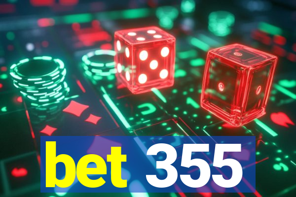 bet 355